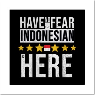 Have No Fear The Indonesian Is Here - Gift for Indonesian From Indonesia Posters and Art